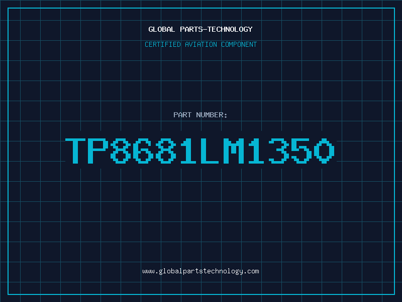 Aviation Part TP8681LM1350