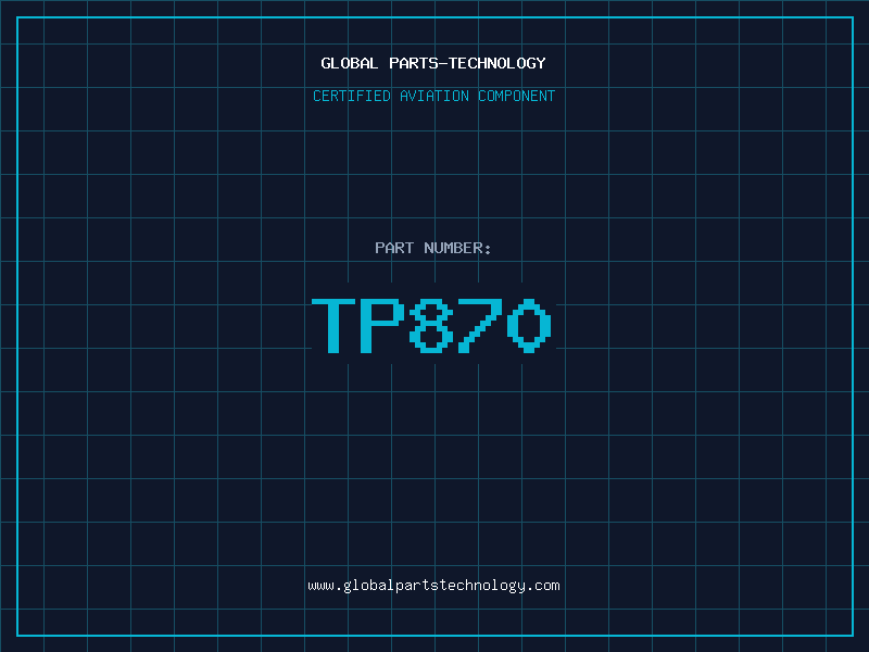 Aviation Part TP870