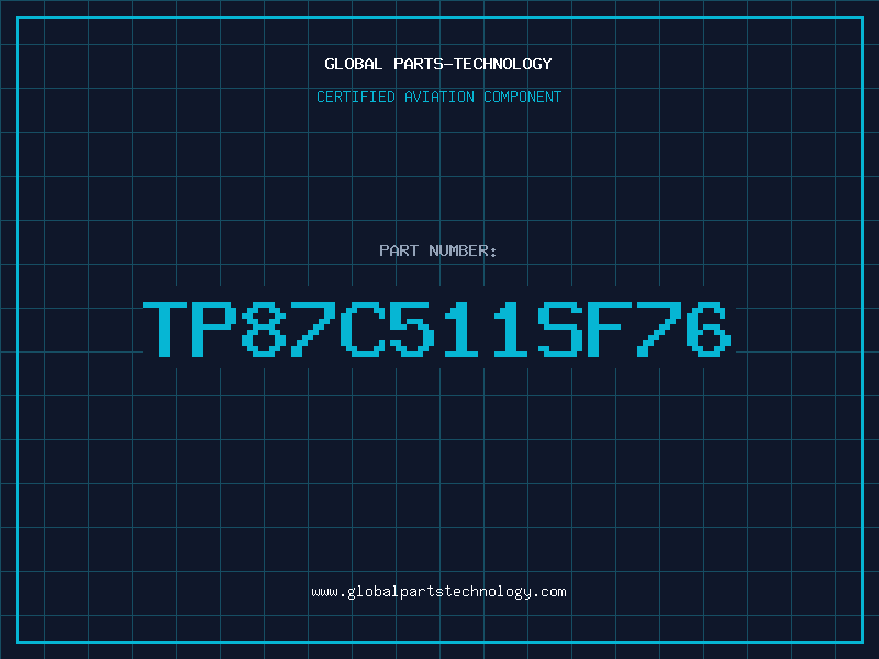 Aviation Part TP87C511SF76