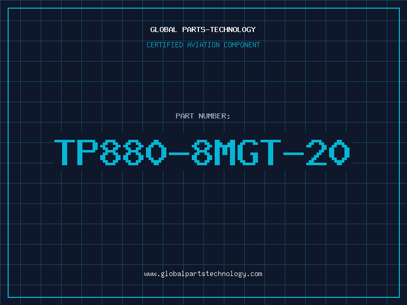 Aviation Part TP880-8MGT-20
