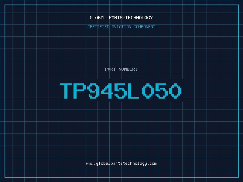 Aviation Part TP945L050