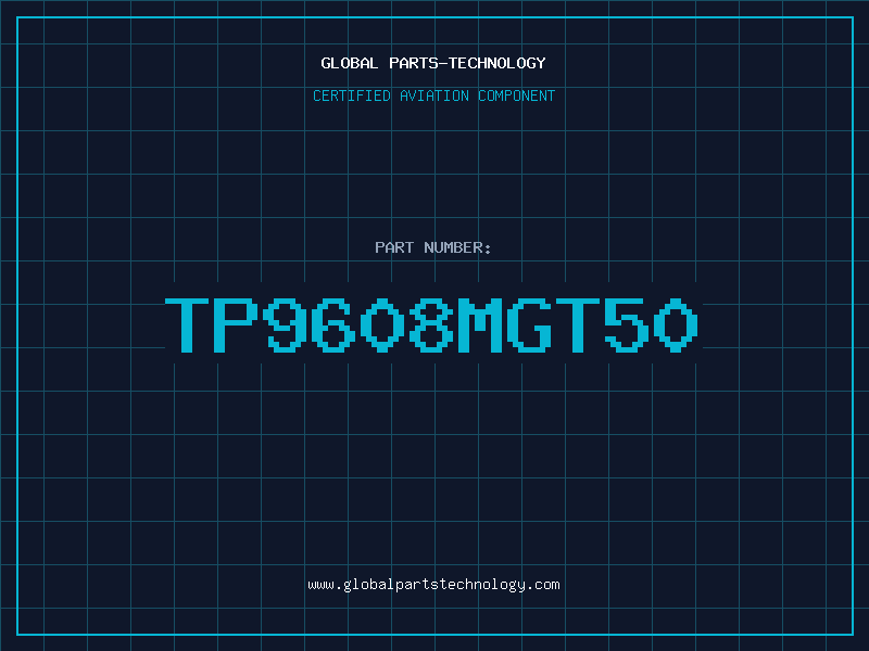 Aviation Part TP9608MGT50