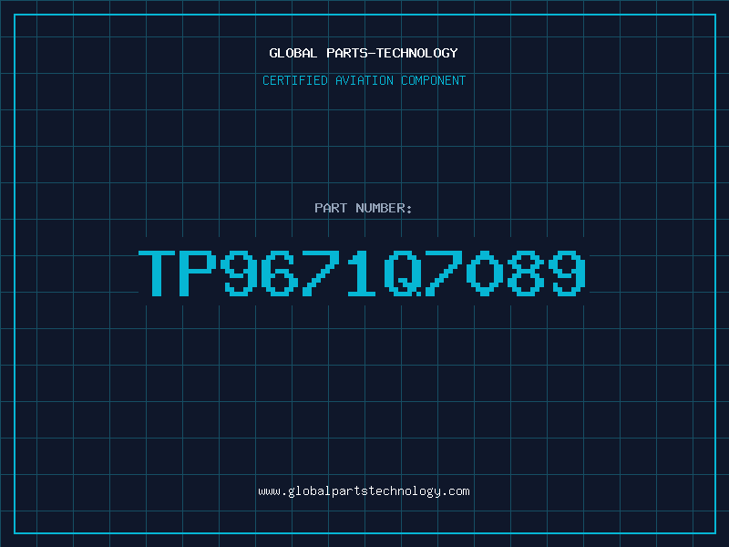 Aviation Part TP9671Q7089