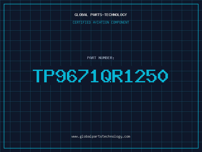 Aviation Part TP9671QR1250