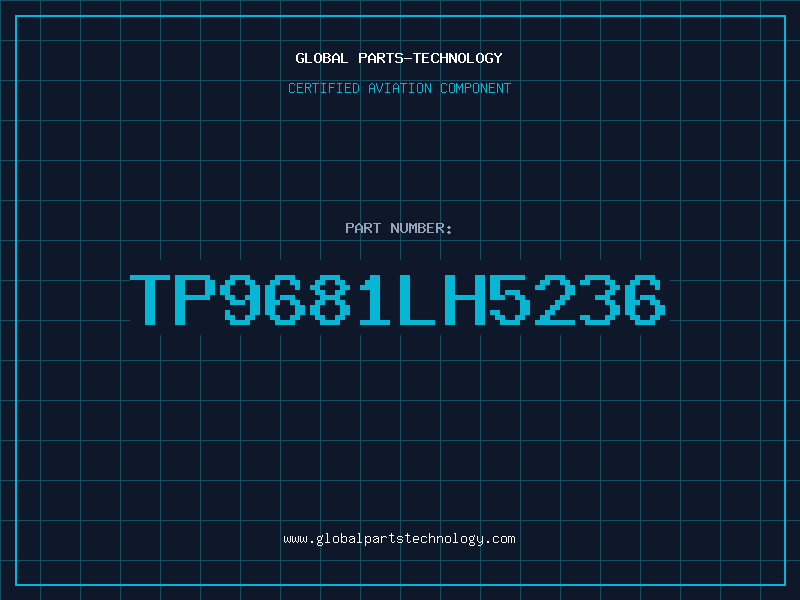 Aviation Part TP9681LH5236