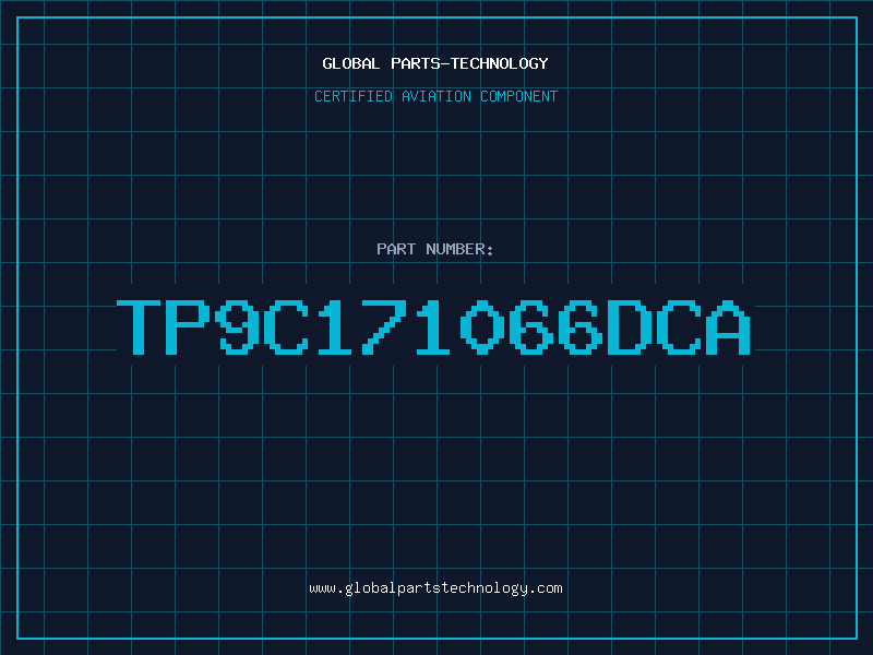 Aviation Part TP9C171066DCA