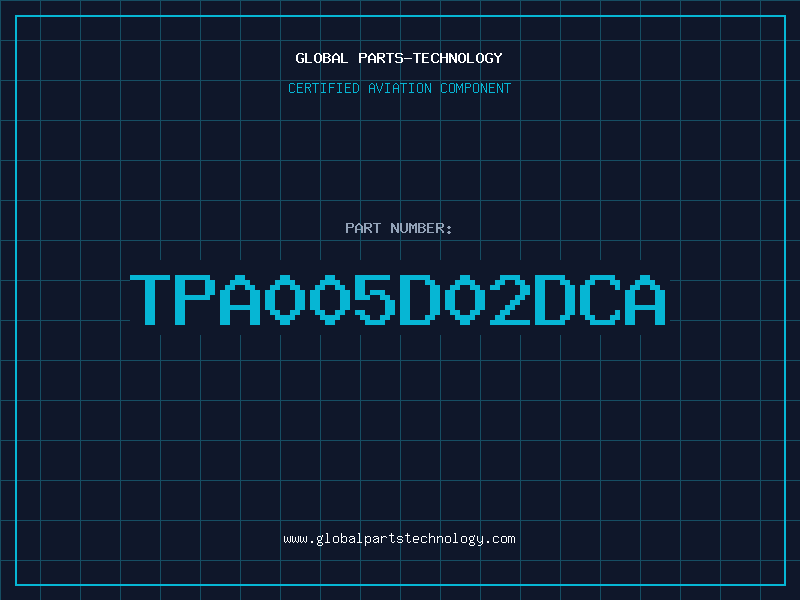 Aviation Part TPA005D02DCA