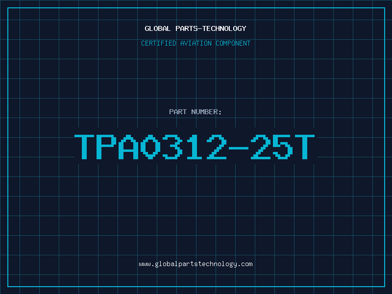 Aviation Part TPA0312-25T
