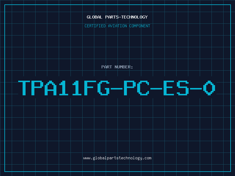 Aviation Part TPA11FG-PC-ES-0