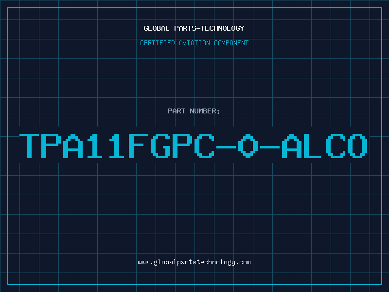 Aviation Part TPA11FGPC-0-ALCO