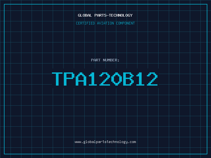 Aviation Part TPA120B12