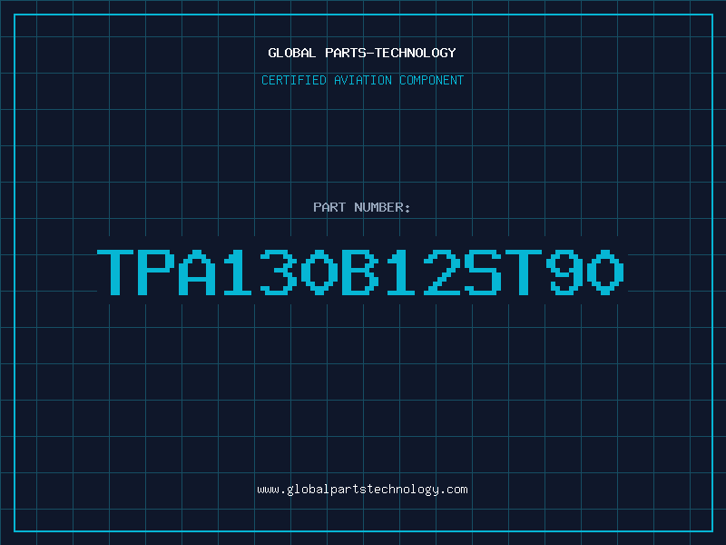 Aviation Part TPA130B12ST90