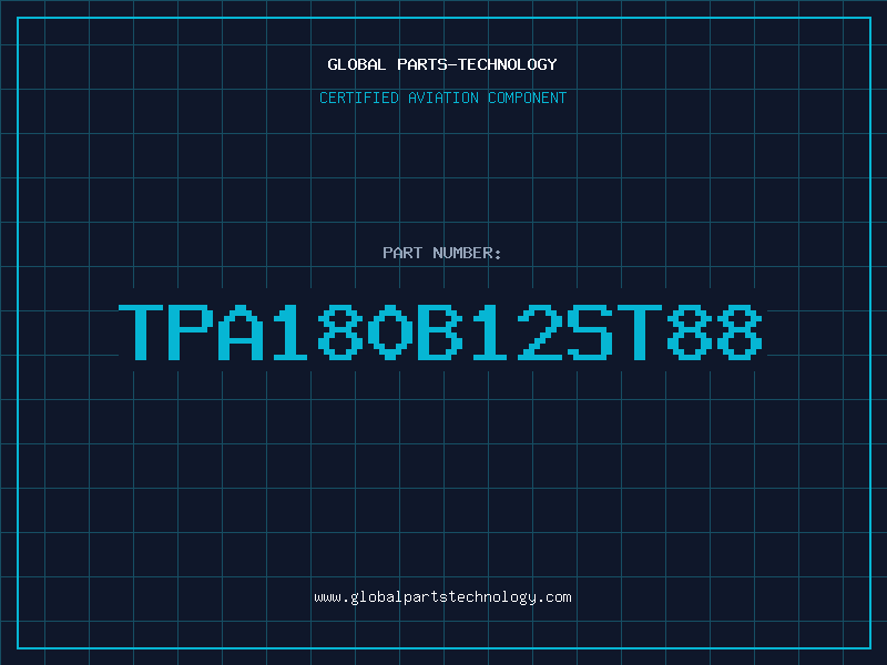 Aviation Part TPA180B12ST88