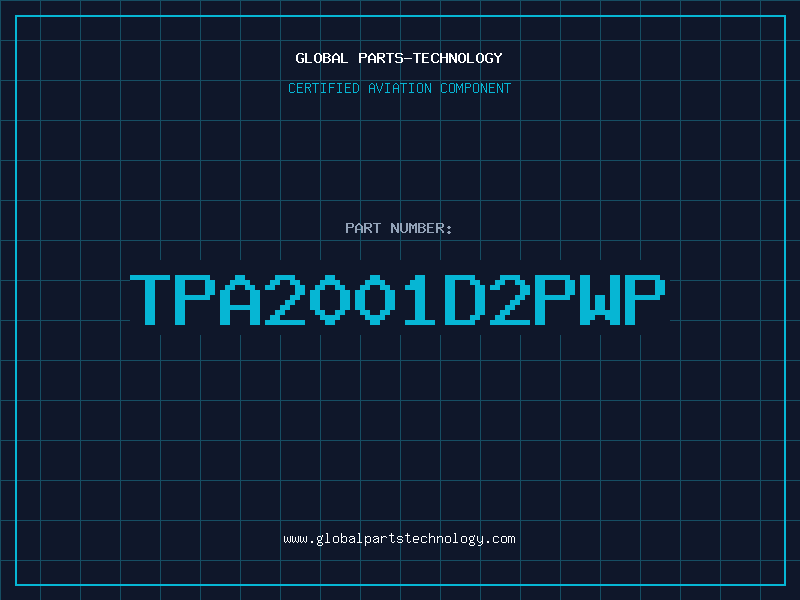Aviation Part TPA2001D2PWP