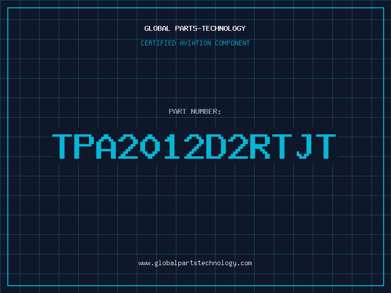 Aviation Part TPA2012D2RTJT