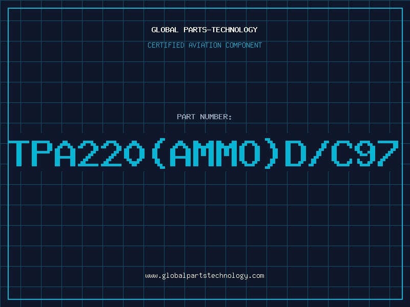 Aviation Part TPA220(AMMO)D/C97