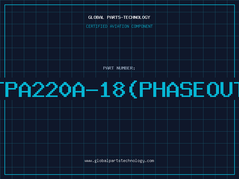 Aviation Part TPA220A-18(PHASEOUT
