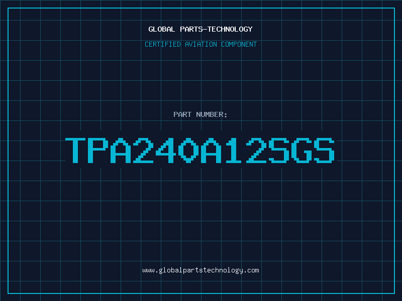 Aviation Part TPA240A12SGS