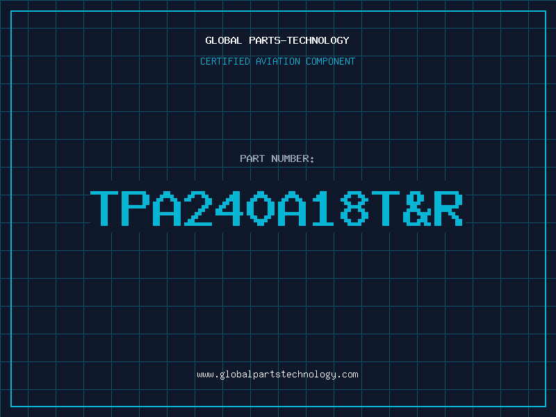 Aviation Part TPA240A18T&R
