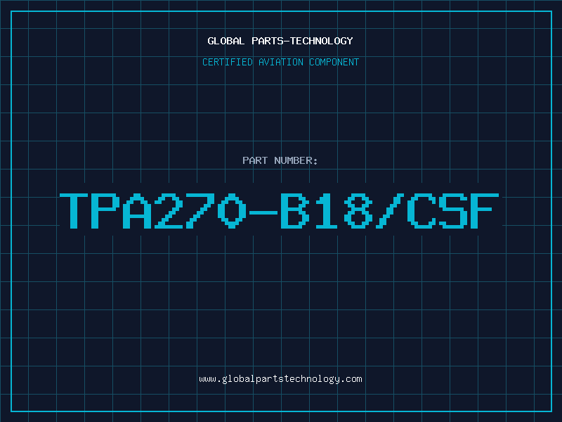 Aviation Part TPA270-B18/CSF