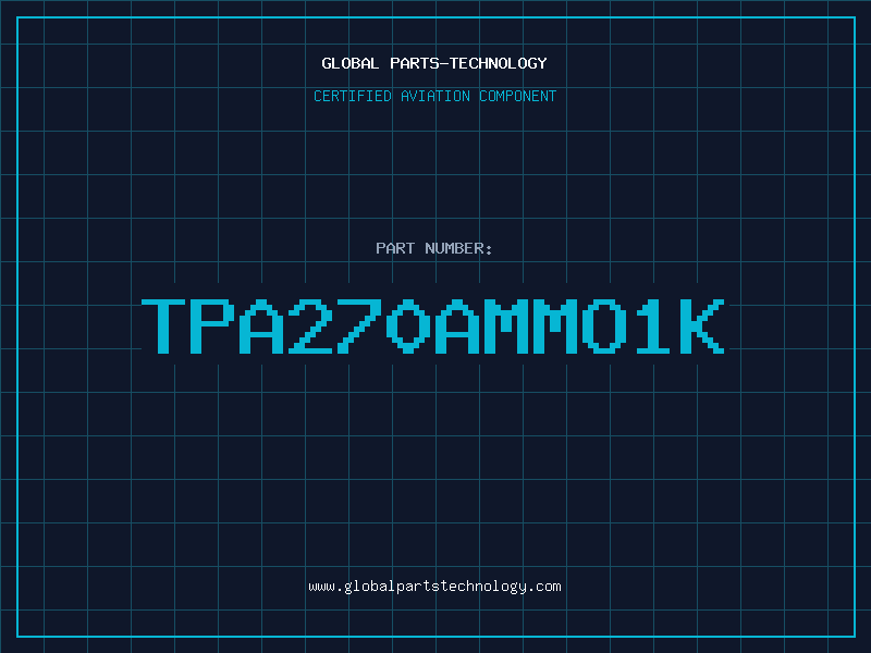 Aviation Part TPA270AMMO1K
