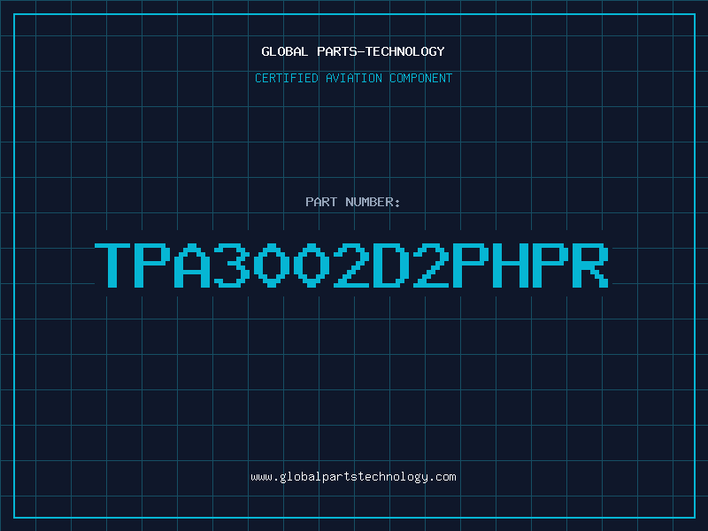 Aviation Part TPA3002D2PHPR