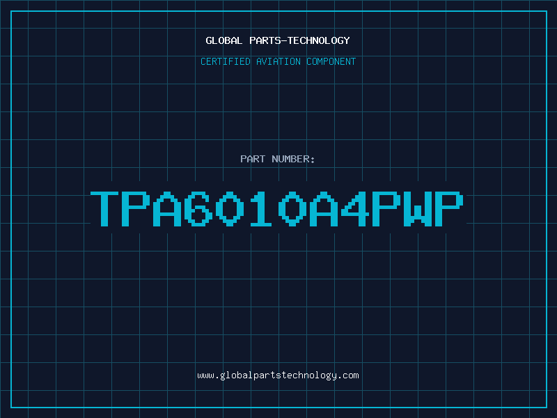 Aviation Part TPA6010A4PWP