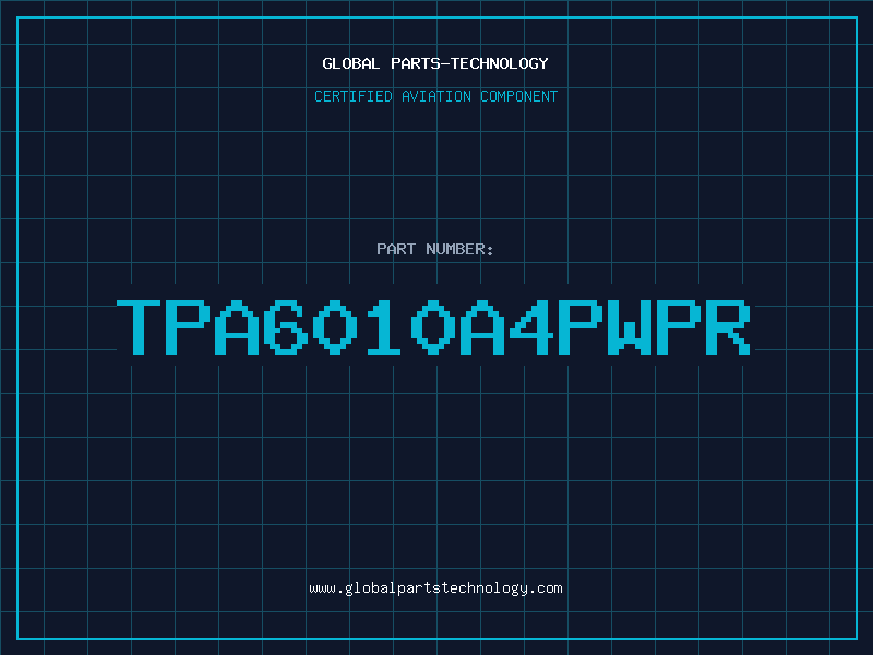 Aviation Part TPA6010A4PWPR