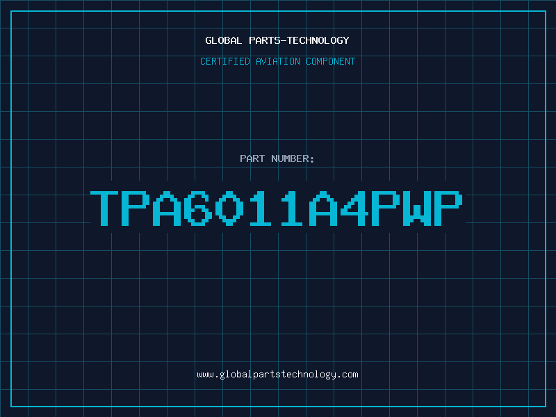 Aviation Part TPA6011A4PWP