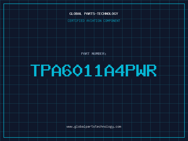 Aviation Part TPA6011A4PWR