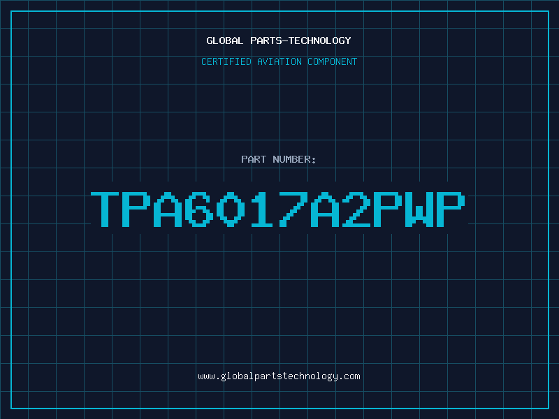 Aviation Part TPA6017A2PWP