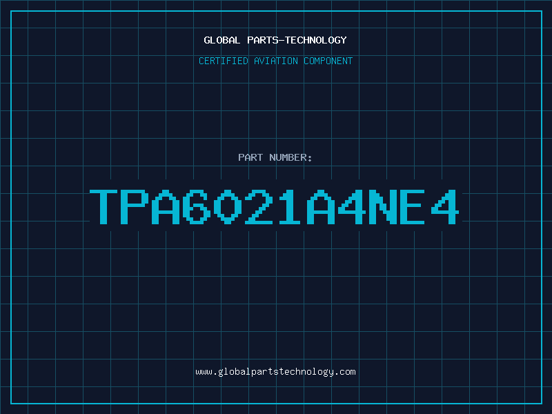 Aviation Part TPA6021A4NE4