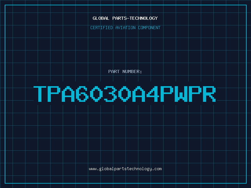 Aviation Part TPA6030A4PWPR