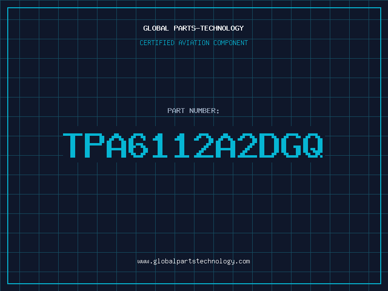 Aviation Part TPA6112A2DGQ