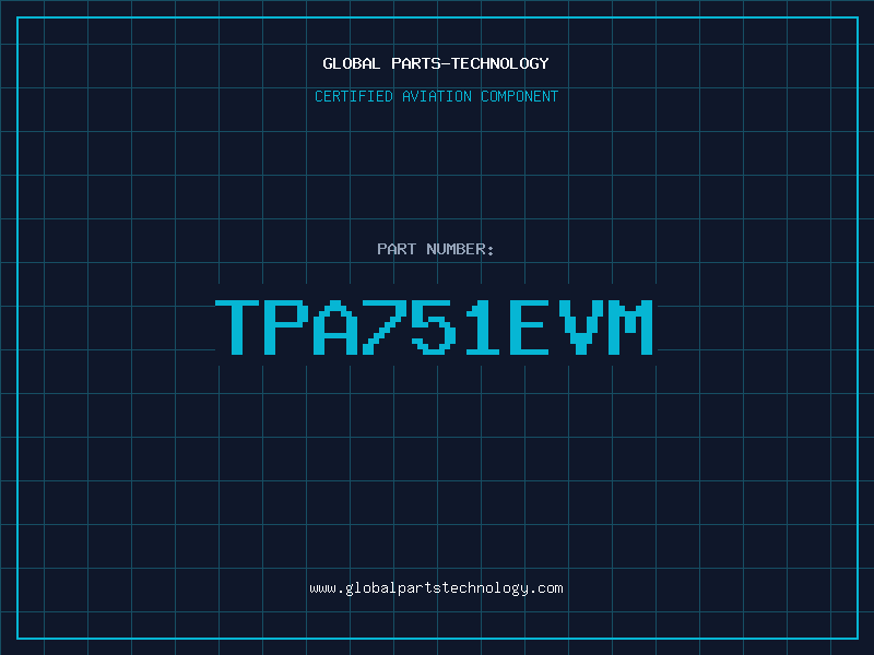 Aviation Part TPA751EVM