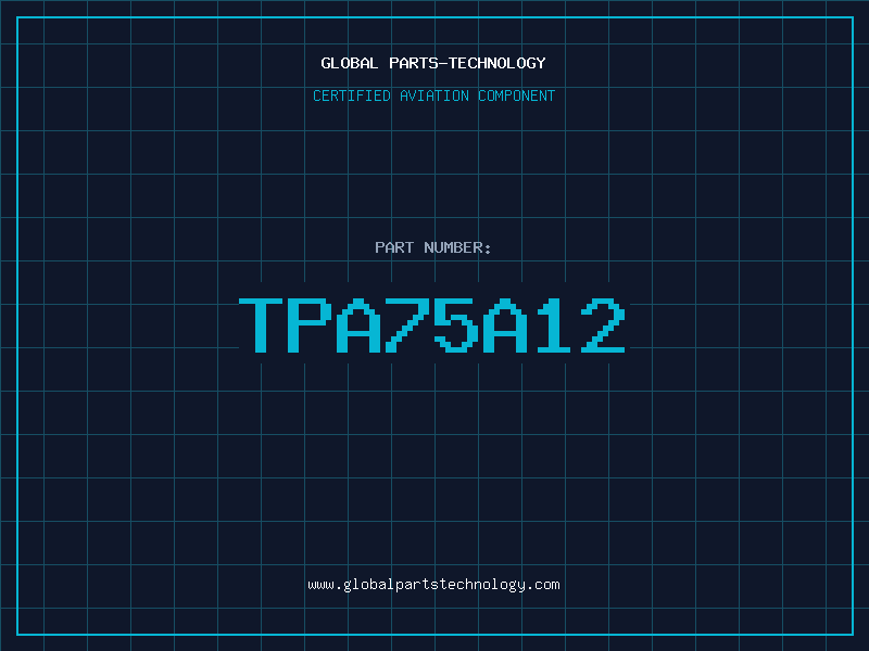 Aviation Part TPA75A12