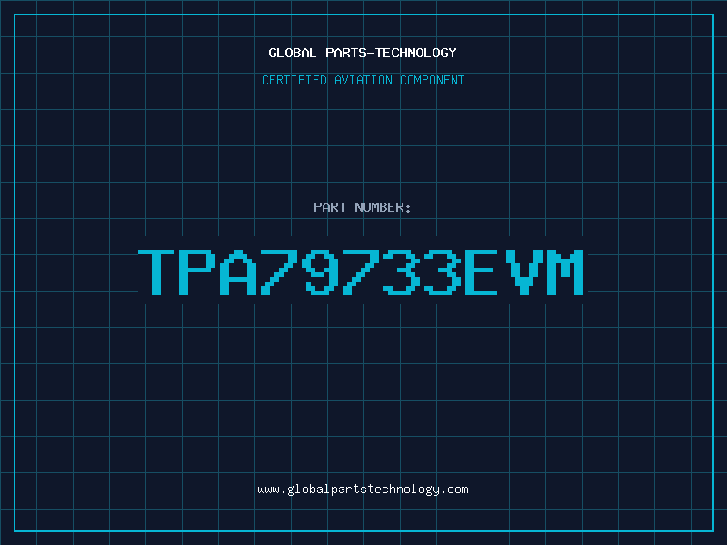 Aviation Part TPA79733EVM