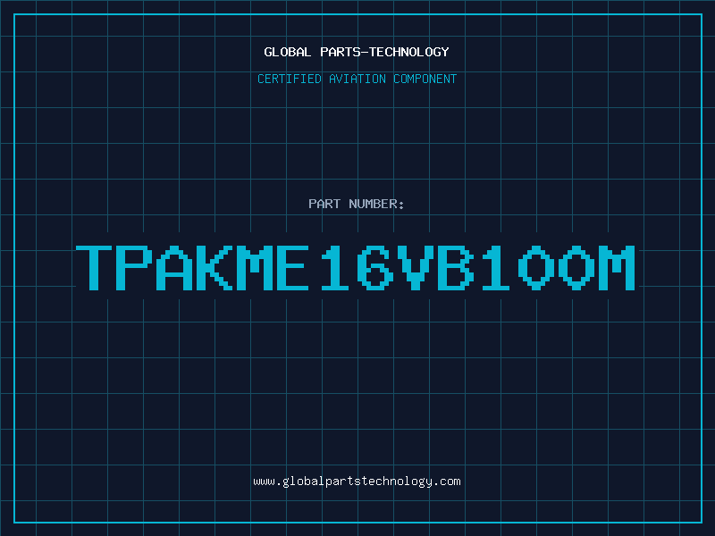 Aviation Part TPAKME16VB100M