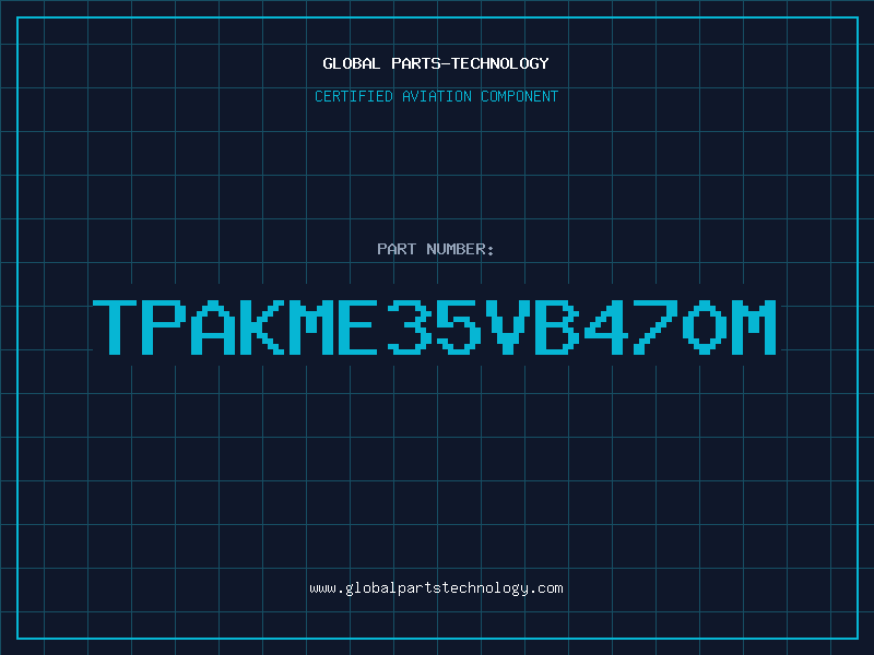 Aviation Part TPAKME35VB470M