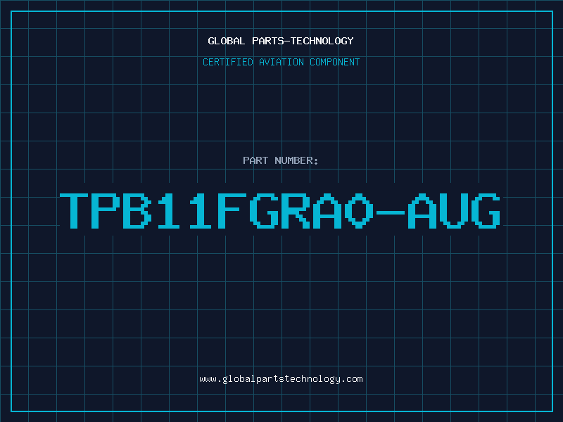 Aviation Part TPB11FGRA0-AUG