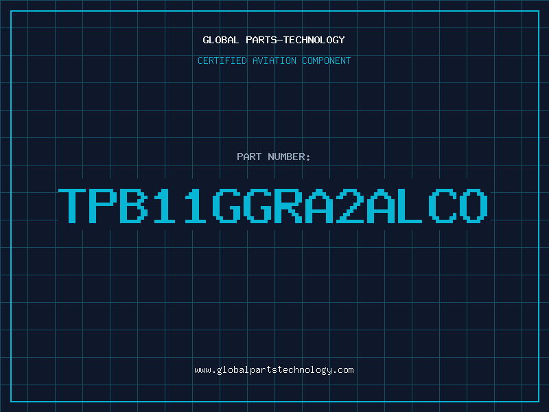 Aviation Part TPB11GGRA2ALCO