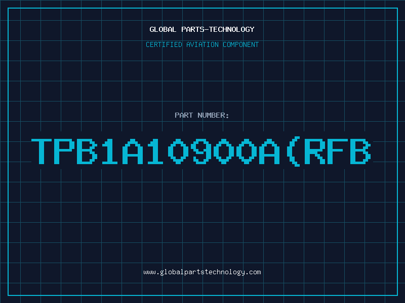 Aviation Part TPB1A10900A(RFB