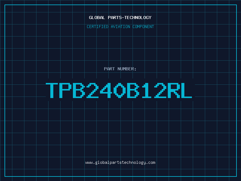 Aviation Part TPB240B12RL