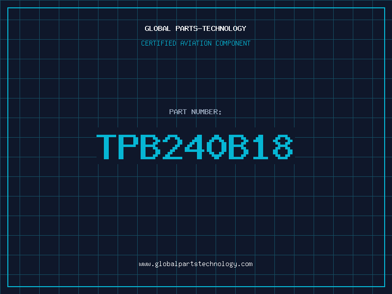 Aviation Part TPB240B18