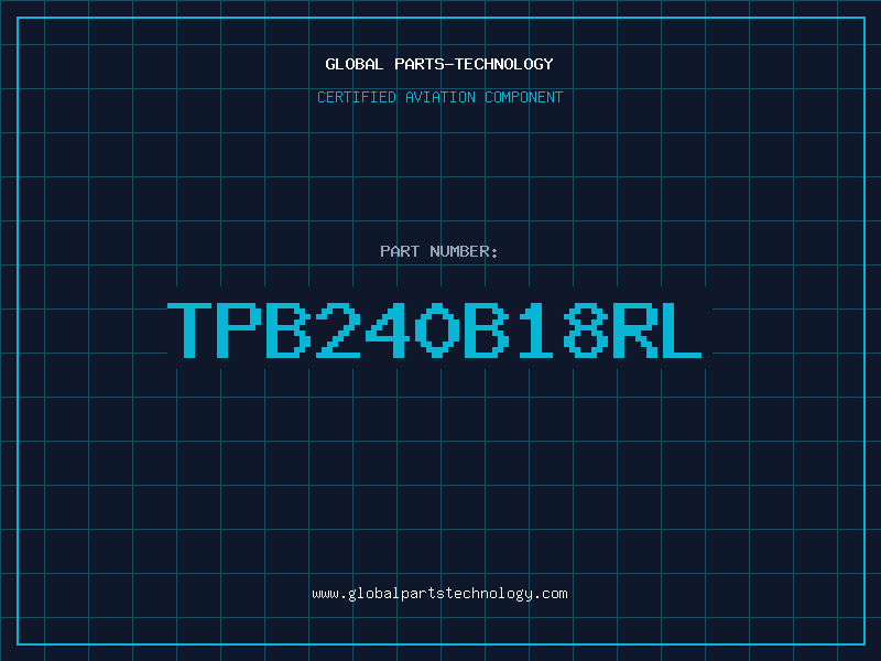 Aviation Part TPB240B18RL