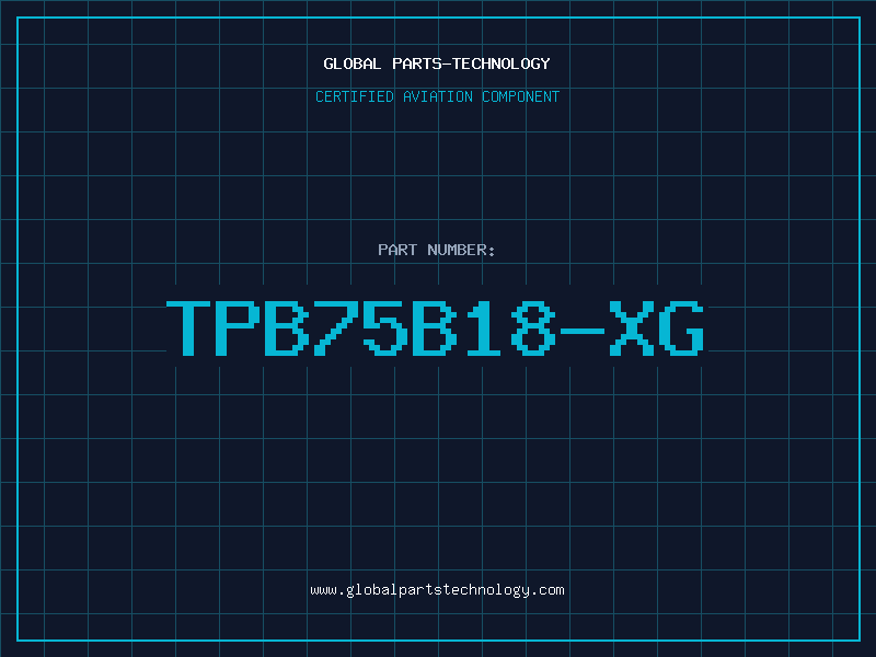 Aviation Part TPB75B18-XG
