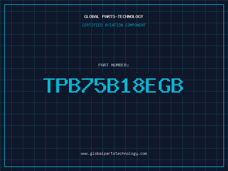 Aviation Part TPB75B18EGB