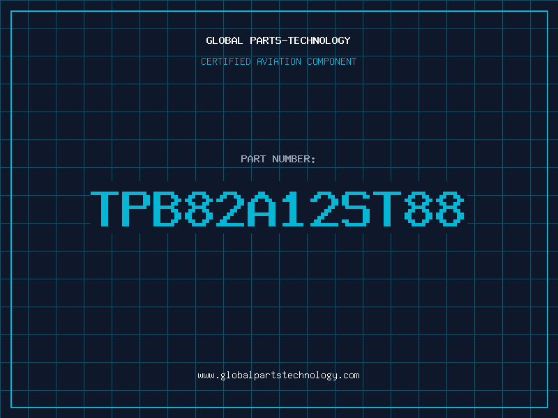 Aviation Part TPB82A12ST88