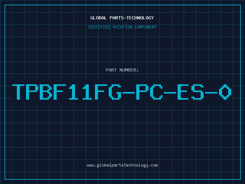 Aviation Part TPBF11FG-PC-ES-0