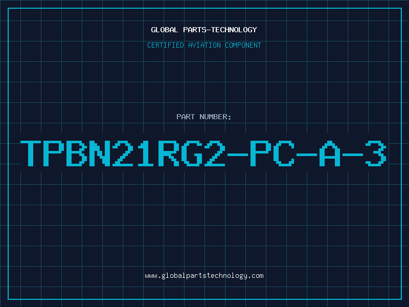 Aviation Part TPBN21RG2-PC-A-3